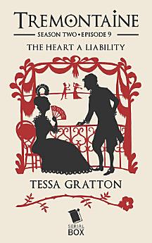 The Heart a Liability (Tremontaine Season 2 Episode 9)