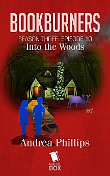 Into the Woods (Bookburners Season 3 Episode 10)