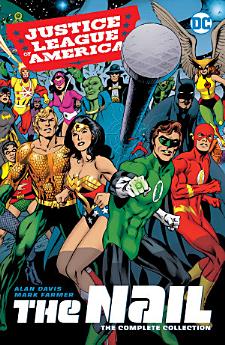 Justice League of America: The Nail: The Complete Collection