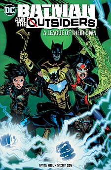 Batman & the Outsiders Vol. 2: A League of Their Own