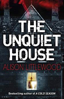 The Unquiet House