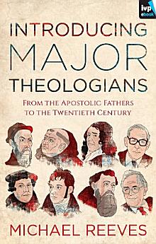 Introducing Major Theologians