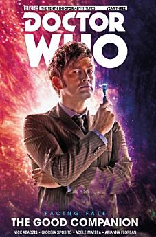 Doctor Who: The Tenth Doctor - Facing Fate: Volume 3 The Good Companion