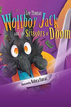 Wolfboy Jack and the Scissors of Doom