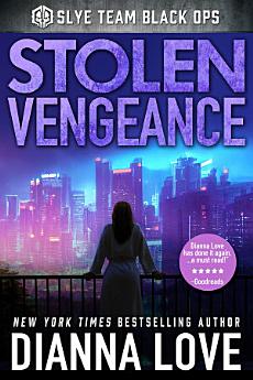 Stolen Vengeance: Slye Team Black Ops (Romantic Action Adventure)