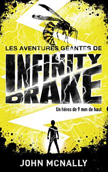 Les aventures géantes d'Infinity Drake, un héros de 9 mm de haut -