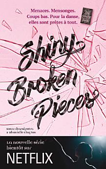 Tiny Pretty Things - Tome 2 - Shiny Broken Pieces