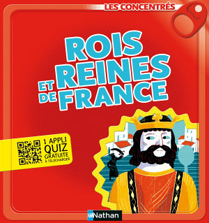 Rois et reines de France - Les Concentrés