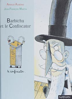 Barbichu et le confiscator