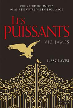 Les Puissants Tome 1 : Esclaves