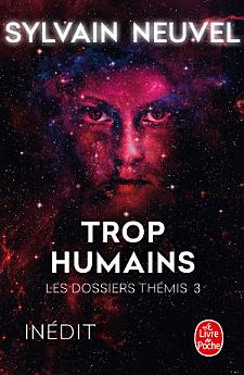 Trop humains (Les Dossiers Thémis, Tome 3)