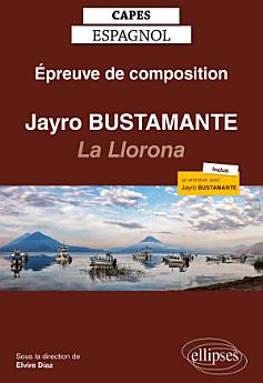 CAPES espagnol. Épreuve de composition 2021. Jayro Bustamante : La Llorona (2019)