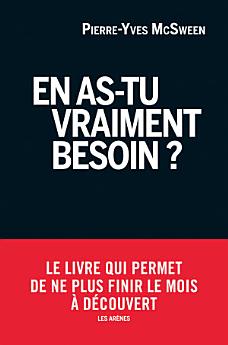 En as-tu vraiment besoin ?