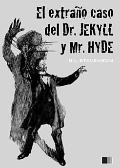 El extraño caso del Dr. Jekyll y Mr. Hyde (ilustrado)