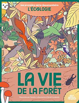 La Vie de la forêt