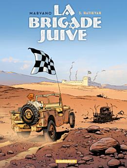 La Brigade juive - Tome 3 - Hatikvah