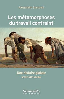 Les métamorphoses du travail contraint