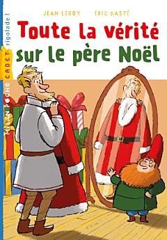 Toute la vérité sur le Père Noël