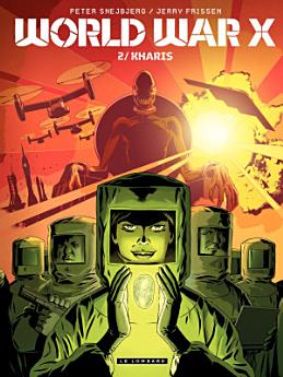 World War X – tome 2 - Kharis