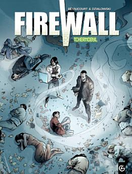 Firewall - Tome 1 - Tchernobyl