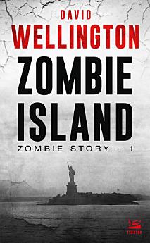 Zombie Story, T1 : Zombie Island