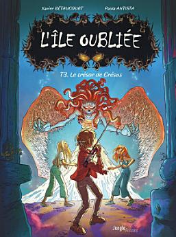 L'Île oubliée - Tome 3 - Le trésor de Crésus