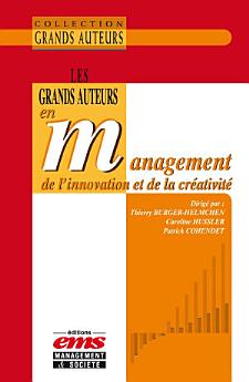 Les grands auteurs en management de l'innovation et de la créativité