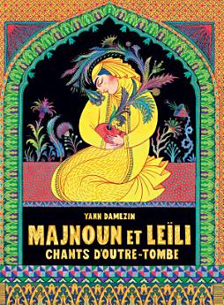 Majnoun et Leïli - Chants d'outre-tombe