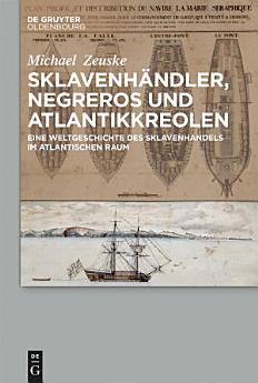 Sklavenhändler, Negreros und Atlantikkreolen