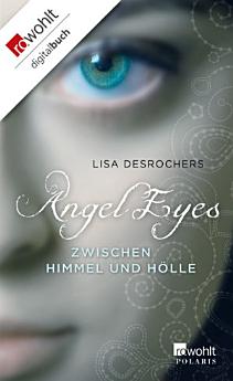 Angel Eyes: Zwischen Himmel und Hölle