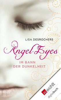 Angel Eyes: Im Bann der Dunkelheit