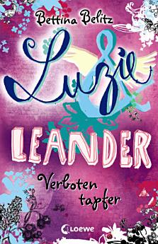 Luzie & Leander 6 - Verboten tapfer