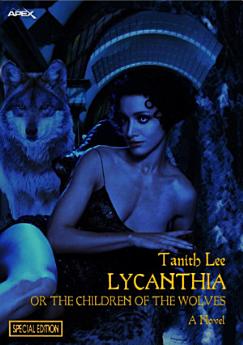 LYCANTHIA OR THE CHILDREN OF THE WOLVES (Special Edition)