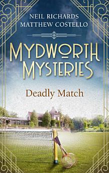 Mydworth Mysteries - A Deadly Match