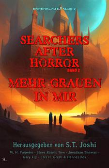 Searchers after Horror, Band 2: Mehr Grauen in mir