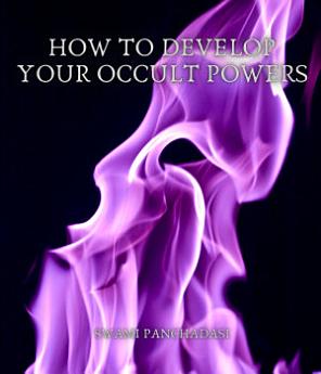 How to Develop your Occult Powers