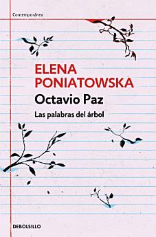 Octavio Paz. Las palabras del árbol