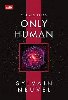 Only Human (Themis Files #3)