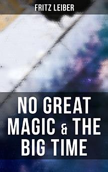 No Great Magic & The Big Time