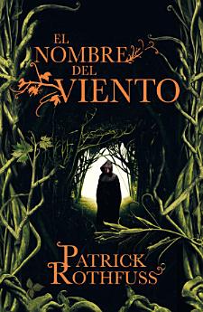 El nombre del viento (Crónica del asesino de reyes 1)