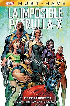 Marvel Must Have. La imposible patrulla-X 1. El fin de la historia