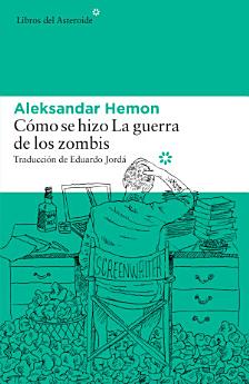 Cómo se hizo La guerra de los zombis