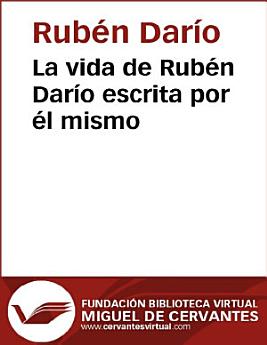 La vida de Rubén Darío