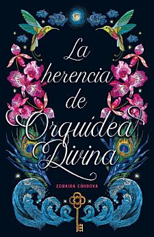 La herencia de Orquídea Divina