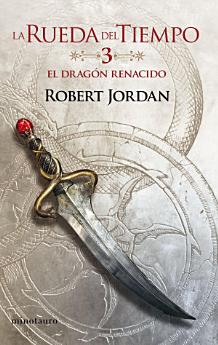 La Rueda del Tiempo no 03/14 El Dragón Renacido