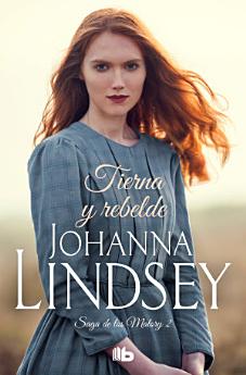 Tierna y rebelde (Saga de los Malory 2)