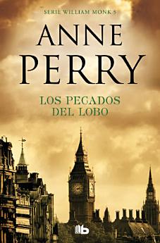 Los pecados del lobo (Detective William Monk 5)