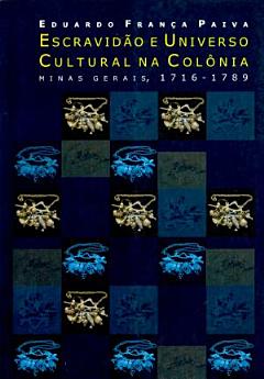 Escravidão e universo cultural na colônia