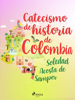 Catecismo de historia de Colombia