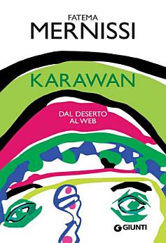 Karawan. Dal deserto al web